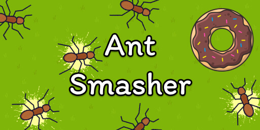 Ant Smasher